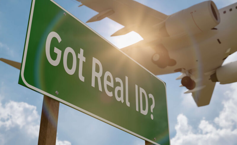 Got your REAL ID?